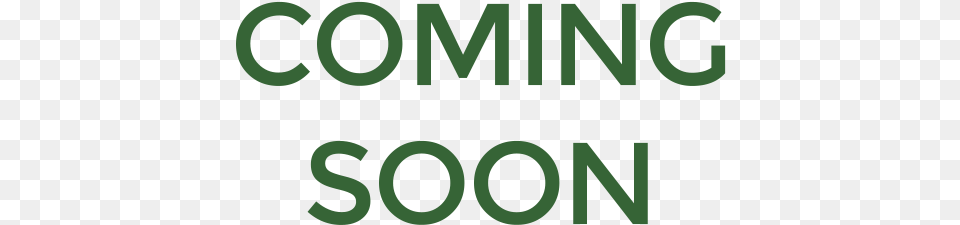 Coming Soon Parallel, Green, Text, Person, Symbol Png Image