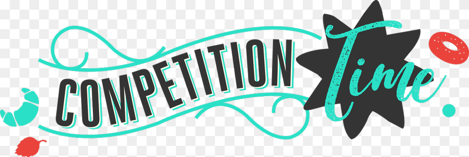 Competitions Bishop Auckland Food Competition Time No Background, Calligraphy, Handwriting, Text Free Png Download