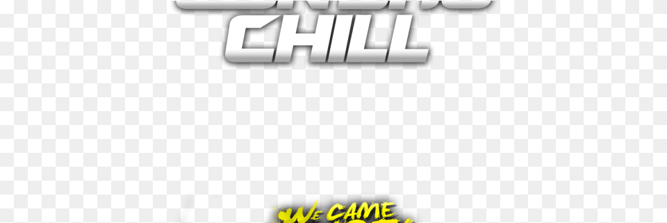 Con Bro Chill We Came To Party Solo Graphic Graphics, Logo, Text, Advertisement, Poster Free Png