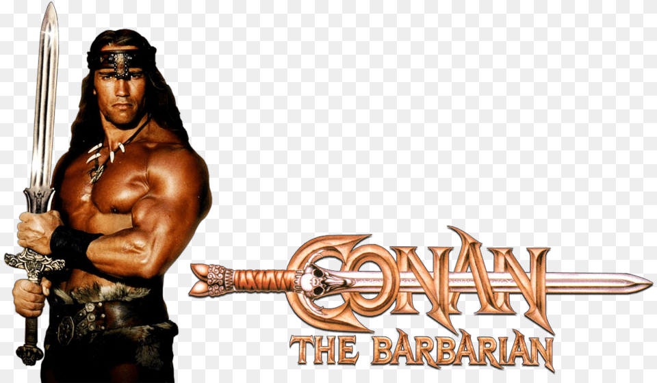 Conan The Barbarian Conan The Barbarian, Weapon, Sword, Person, Man Png Image