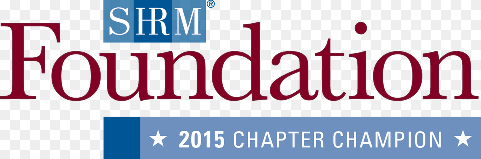 Congratulations You Are A Shrm Foundation Chapter Champion Society For Human Resource Management, Text Free Png Download