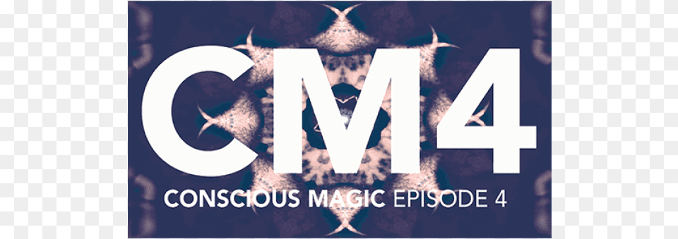 Conscious Magic Episode 4 With Ran Pink And Conscious Magic Episode 3 Accuracy Stfu The Formula, Logo, Advertisement, Poster, Publication Free Png