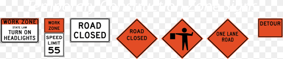 Construction Zone Signs Road Closed Sign, Symbol, Road Sign Free Png