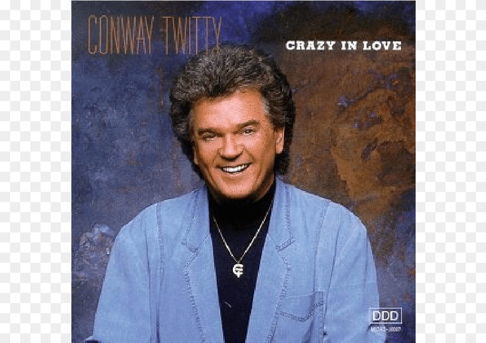 Conway Twitty Cd Crazy In Lovetitle Conway Twitty Conway Twitty Crazy In Love Album, Accessories, Person, Man, Male Free Transparent Png