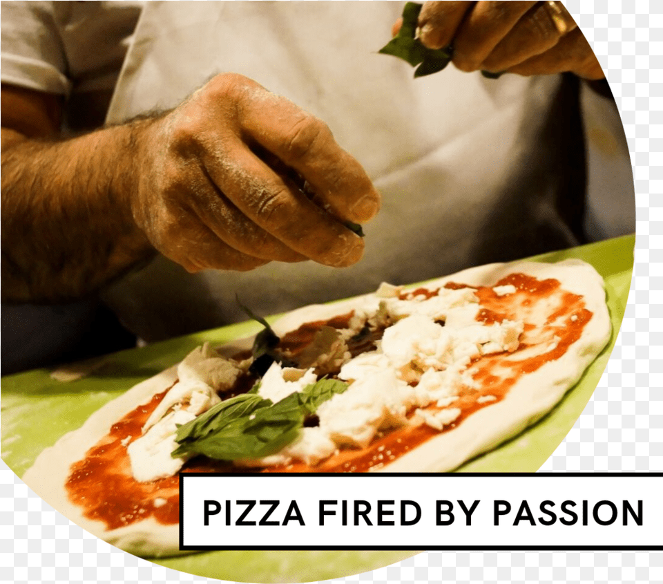Copy Of Pizza Fired By Passion Bnh, Food, Food Presentation, Adult, Male Png