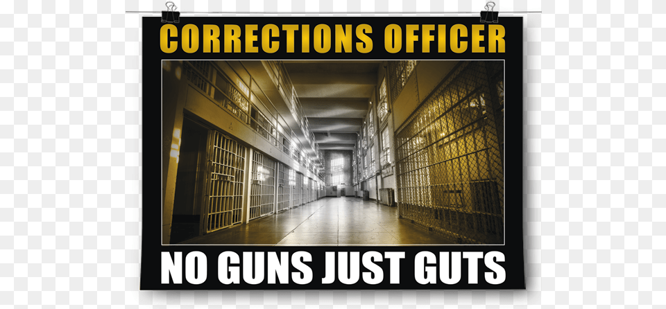 Corrections Officer Inspired Posterscorrections Officer No Guns Just, Prison, Scoreboard Png Image