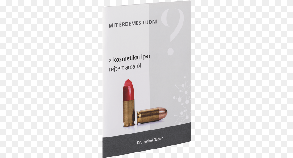 Cosmetics, Ammunition, Lipstick, Weapon, Bullet Free Transparent Png