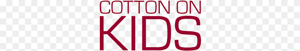 Cotton On Kids Cotton On Kids Logo, Dynamite, Weapon, License Plate, Transportation Png