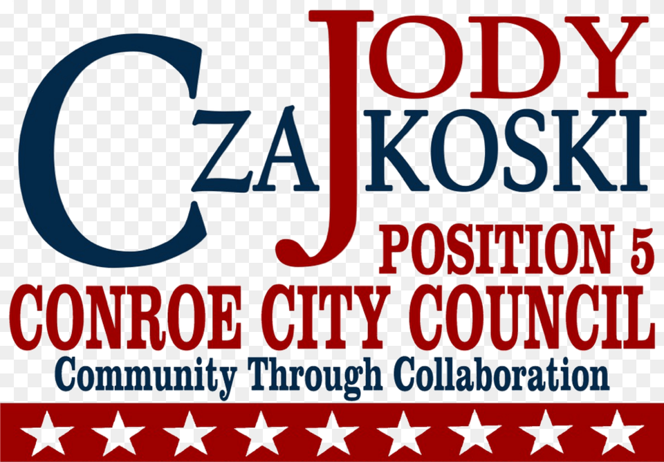 Councilman Jody Czajkoski Country, Text, Advertisement Free Png Download
