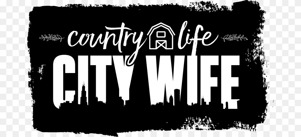 Country Life City Wife Poster, Logo, Text, Blackboard Free Png Download