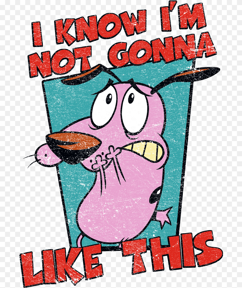 Courage The Cowardly Dog Not Gonna Like Men39s Regular Courage The Cowardly Dog, Book, Comics, Publication, Cartoon Free Png