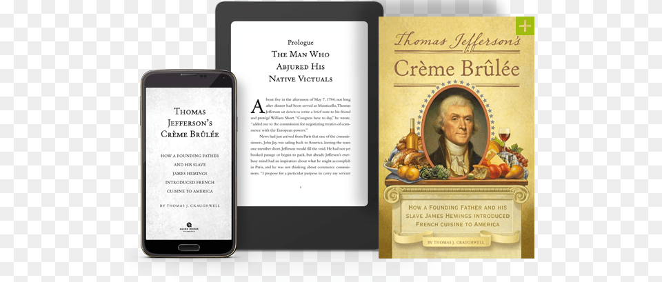 Cover For Thomas Jefferson39s Creme Brulee Thomas Jefferson39s Creme Brulee How A Founding Father, Adult, Electronics, Female, Mobile Phone Free Png
