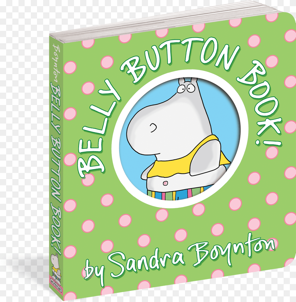 Cover Sandra Boynton Belly Button Book, Publication, Baby, Person Free Transparent Png