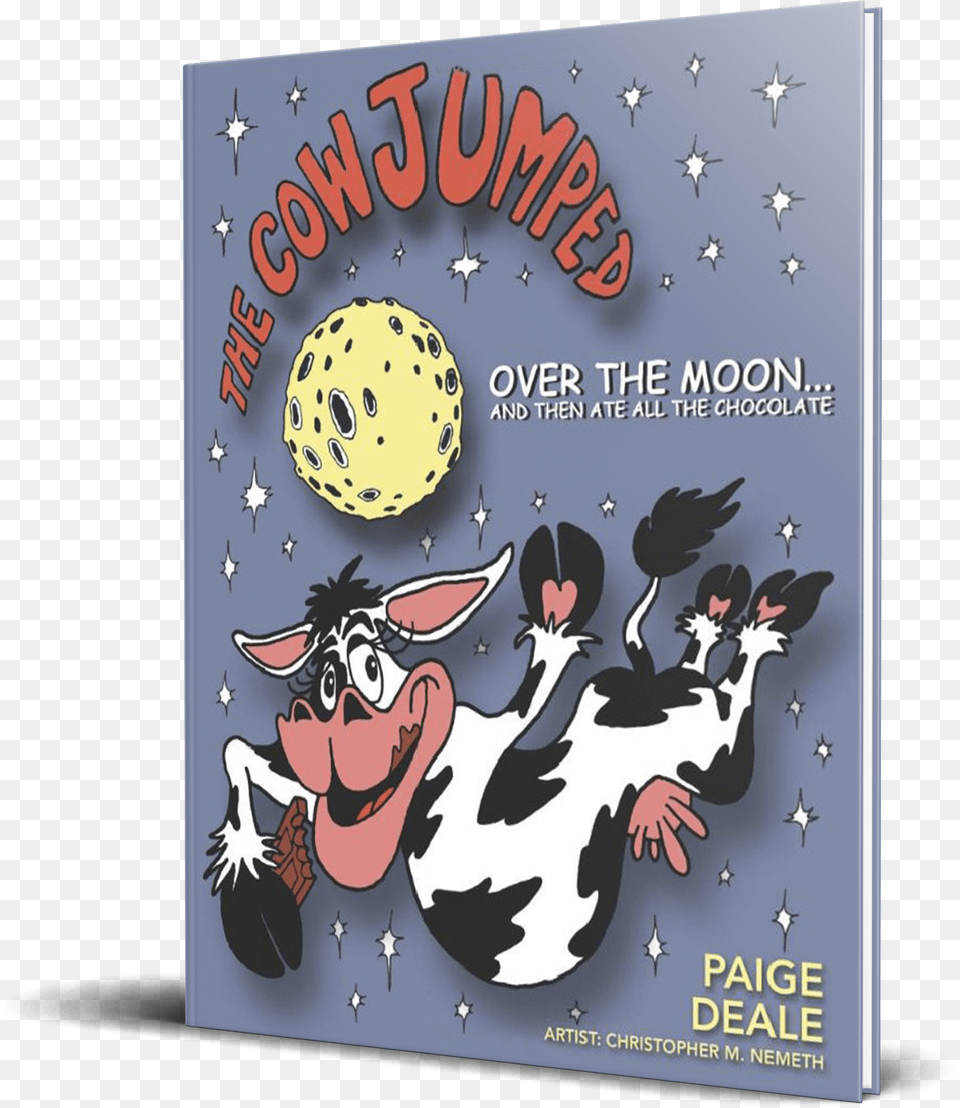 Cow Jumped Over The Moon And Then Ate All The Chocolate, Book, Comics, Publication, Advertisement Free Png Download