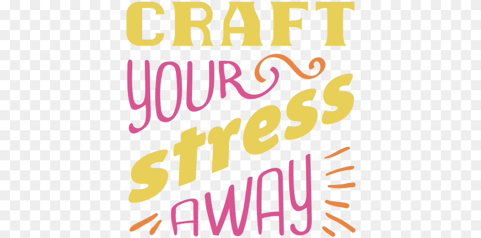 Craft Stress Away Lettering Phrase Vertical, Advertisement, Text, Book, Poster Free Png Download
