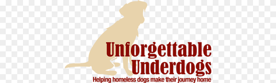 Cropped Unforgettable Underdog Logo Unforgettable, Baby, Person, Animal, Pet Png Image