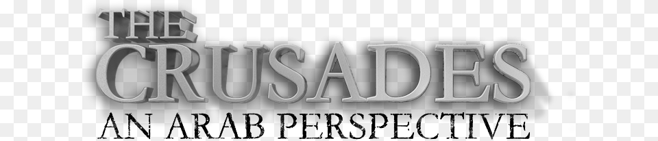 Crusades An Arab Perspective, Alphabet, Ampersand, Symbol, Text Free Transparent Png