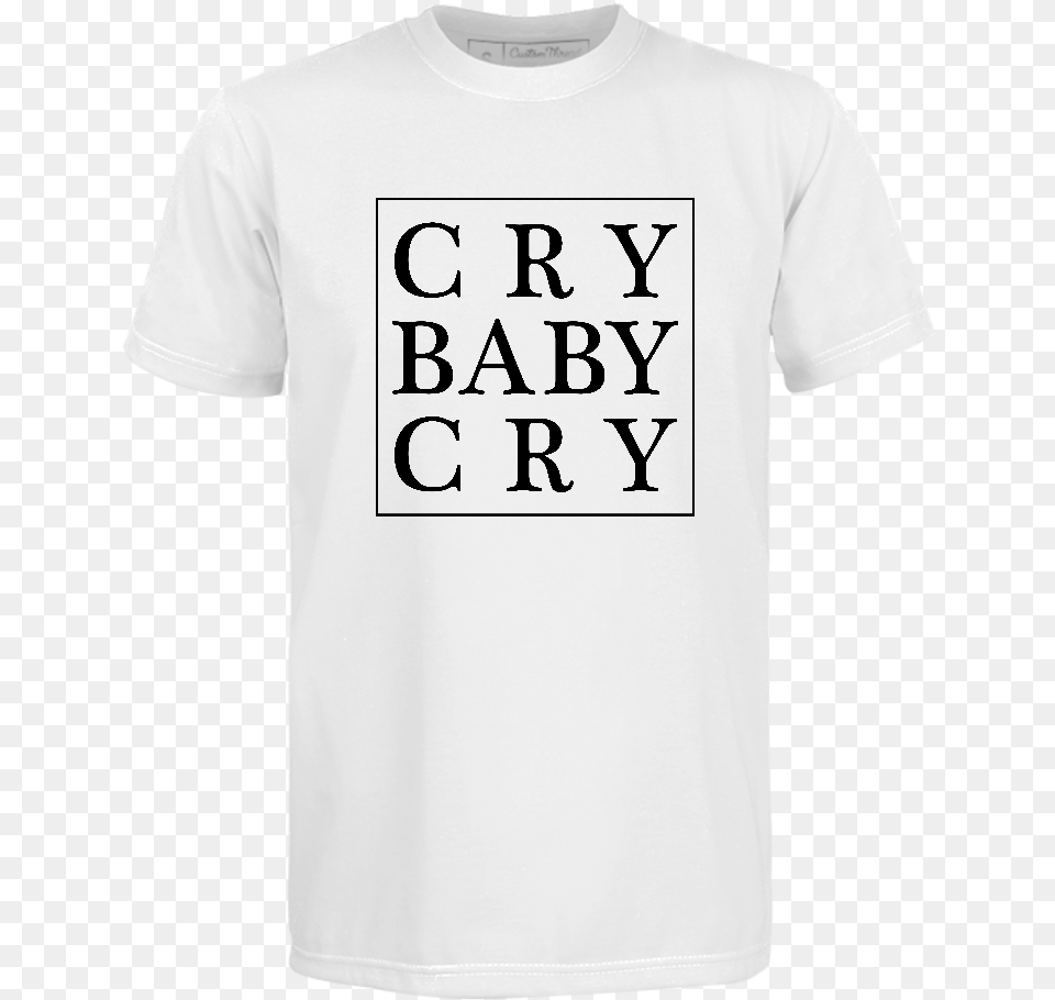 Cry Baby Cry Fat White Family Shirt, Clothing, T-shirt, Text, Number Free Transparent Png