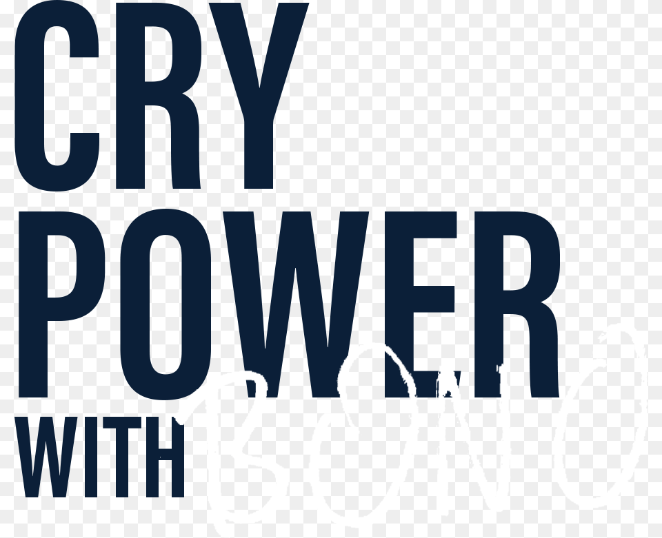 Cry Power With Bono Graphics, Text Free Png