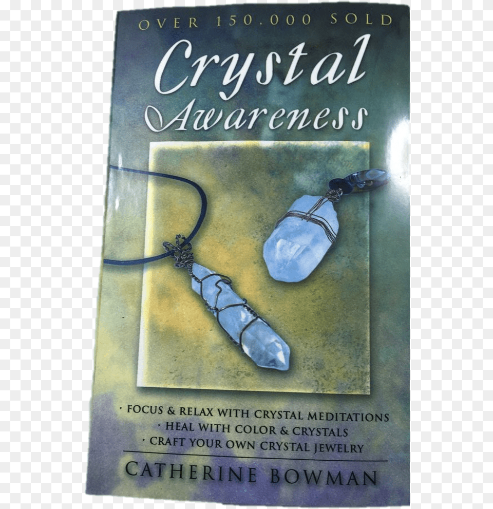 Crystal Awareness By Catherine Bowman Catherine Bowman, Book, Publication, Accessories Free Transparent Png