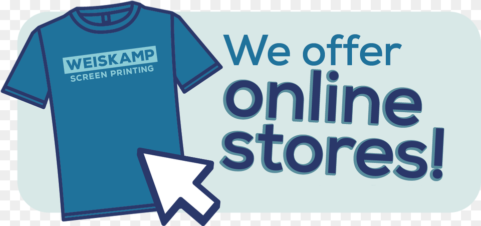 Custom Online Stores Weiskamp Screen Printing, Clothing, Shirt, T-shirt Png Image