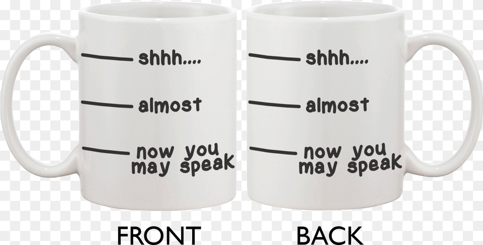 Cute Coffee Mug Cup Shhh Almost Now You May Speak Funny Cute Coffee Mug Shhh Almost Now You May Speak Funny, Beverage, Coffee Cup Free Png Download