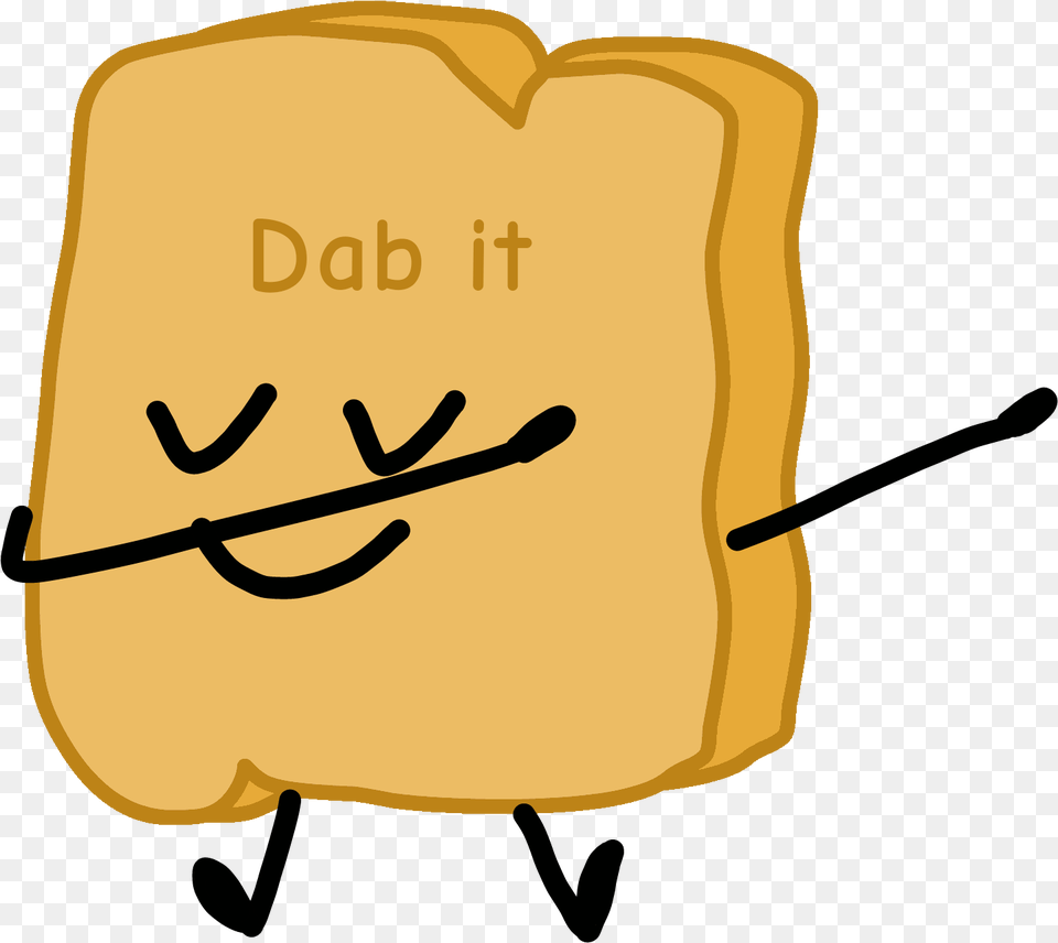 Dab It Bfdi Dab, Bread, Food, Toast, Text Free Transparent Png