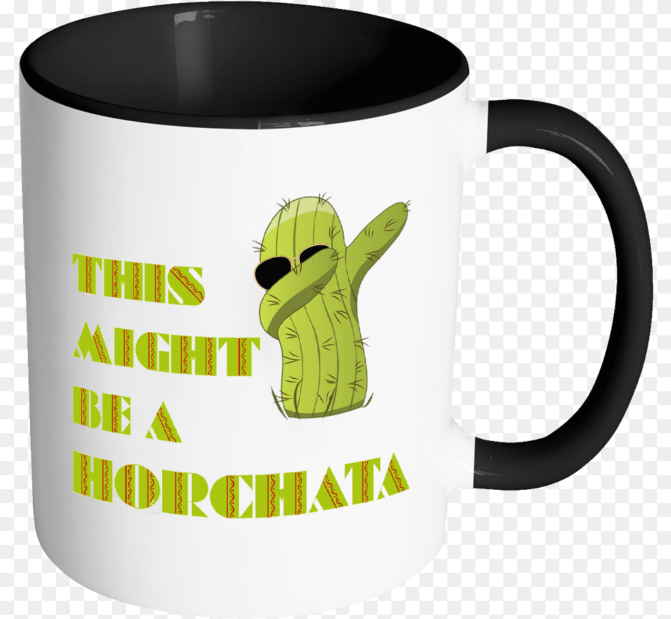 Dabbing Cactus This Might Be A Horchata Cinco De Mayo Mug, Cup, Beverage, Coffee, Coffee Cup Free Png