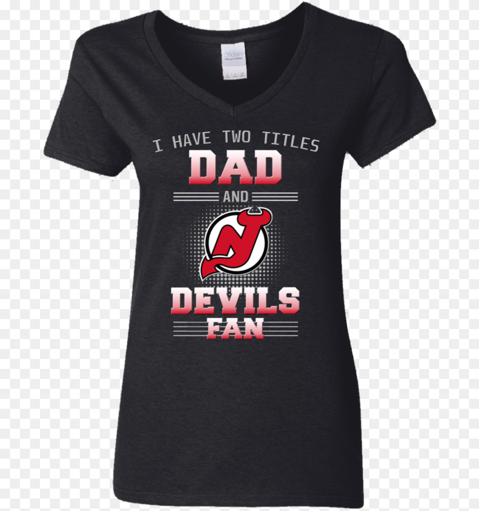 Dad And New Jersey Devils Fan T Shirts Girl On Fire, Clothing, Shirt, T-shirt Png