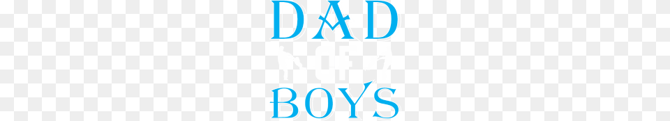 Dad Of Boys Happy Fathers Day, Text, City Free Transparent Png