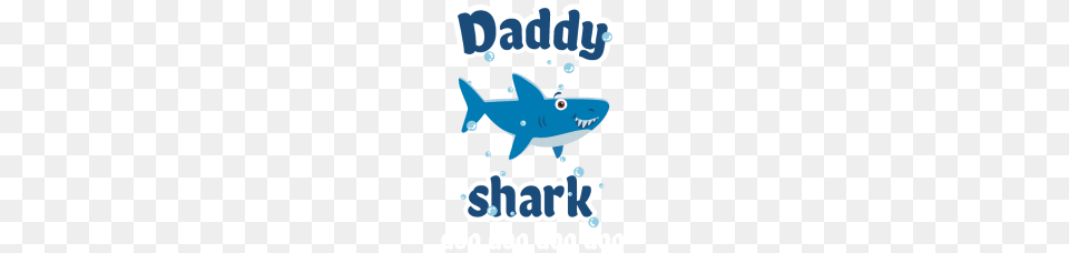 Daddy Shark Doo Doo Shirt Daddy Shark Baby Shark, Animal, Sea Life, Fish Free Png Download