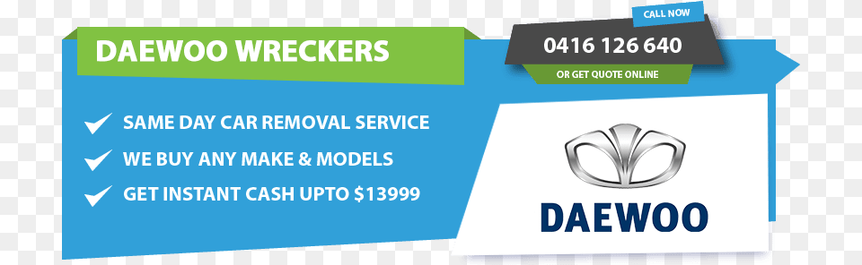 Daewoo Wreckers Cash For Cars Upto 9999 Free Removal Wrecky Graphic Design, Advertisement, Poster, Text, Paper Png Image