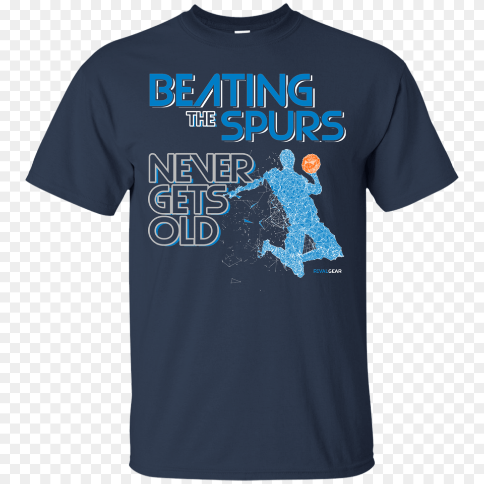 Dallas Basketball T Shirt Beating The Spurs Never Gets Old, Clothing, T-shirt Free Png