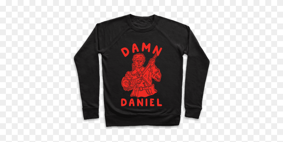 Damn Daniel Pullovers Lookhuman, Clothing, Long Sleeve, Sleeve, T-shirt Png