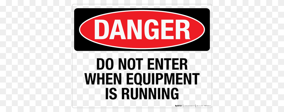 Danger Do Not Enter When Equipment Is Running Sign, Symbol, Text, Scoreboard Free Png