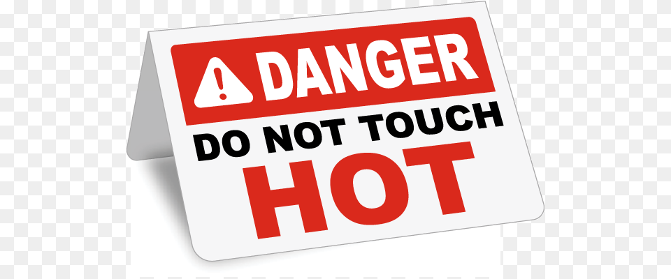 Danger Do Not Touch Hot Tent Sign Osha Ansi Safety Sign Standards, First Aid, Symbol, Text Free Png Download