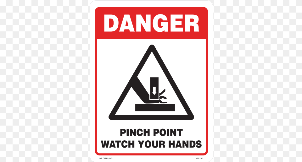 Danger Pinch Point Watch Your Hands Styrene Sign Do Not Stand Here Sign, Symbol, Road Sign Free Png