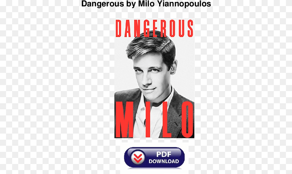 Dangerous By Milo, Advertisement, Poster, Adult, Person Png