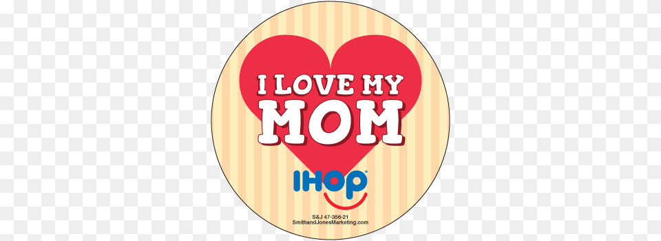 Day I Love Mom Sticker 47 356 21 Mother39s Day Ihop, Advertisement, Poster, Logo, Disk Png Image