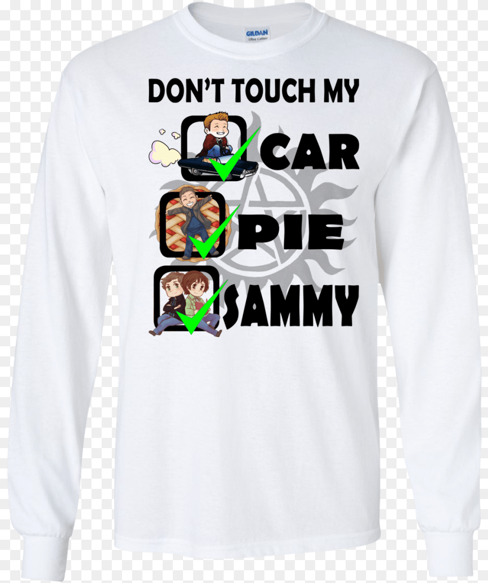 Dean Winchester Donu0027t Touch My Car Pie Sammy Shirt Hoodie Colony House Band Shirt, Long Sleeve, T-shirt, Clothing, Sleeve Free Transparent Png