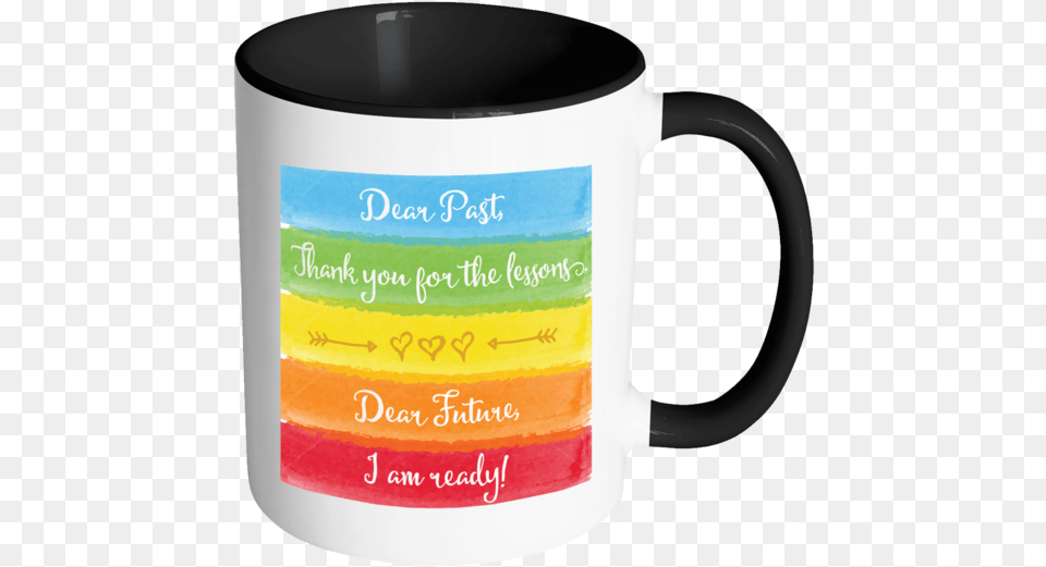 Dear Past Thank You For The Lessons Color Accent Coffee System Administrator Coffee Mug, Cup, Beverage, Coffee Cup Free Transparent Png
