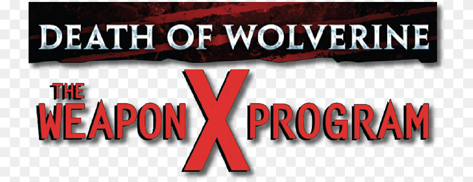 Death Of Wolverine The Weapon X Program Logo Weapon X Program Logo, Book, Publication, Text, City Free Png Download