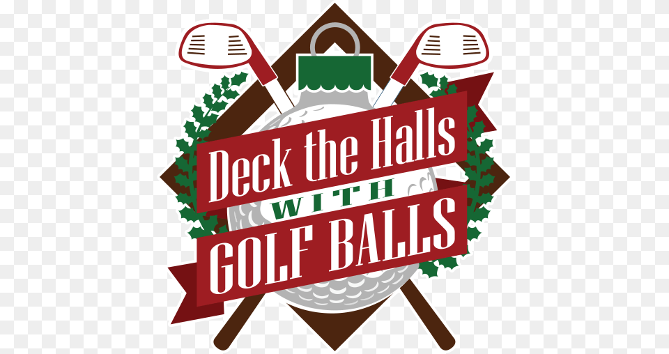 Deck The Halls With Golf Balls Cheval Golf Athletic Club, Dynamite, Weapon Free Png