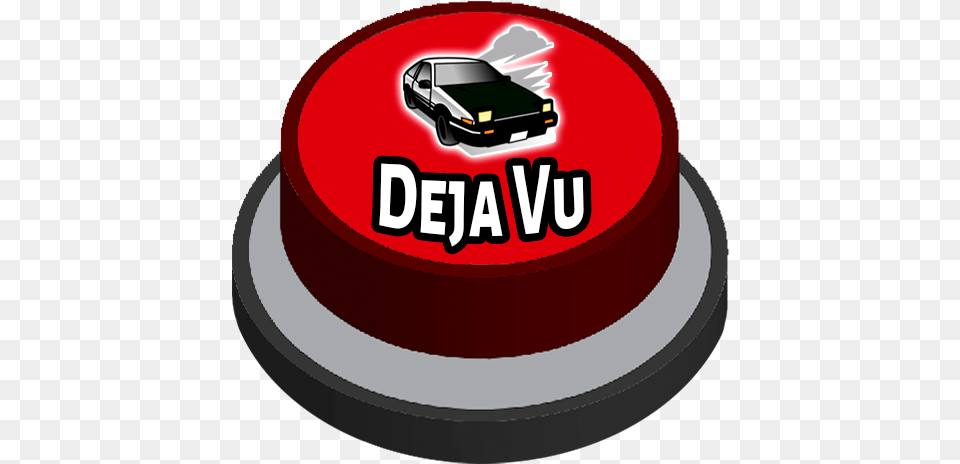 Deja Vu Deja Vu Meme Prank Button, Cake, Dessert, Food, Car Png Image