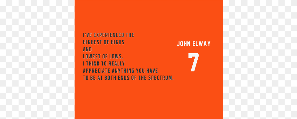 Denver Broncos John Elway Inspirational Quote Poster Downloadable Orange, Text, Number, Symbol, Advertisement Png