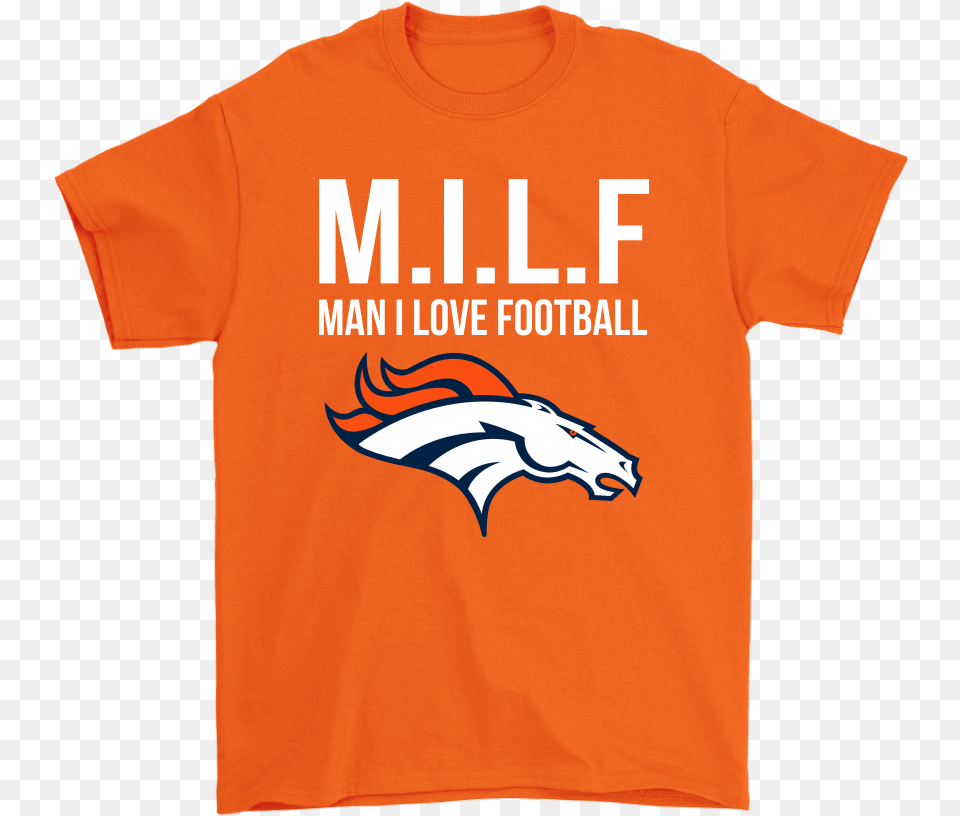 Denver Broncos Milf Man I Love Football Funny Shirts U2013 Snoopy Facts Denver Broncos, Clothing, T-shirt, Shirt Free Png