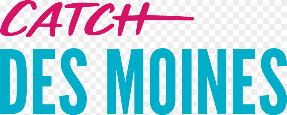 Des Moines Catch Des Moines, Text Free Png