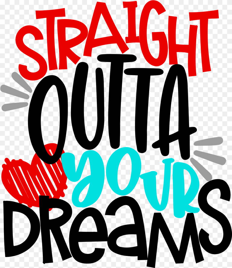 Design Straight Outta Your Dreams Dot, Book, Publication, Text, Dynamite Free Png