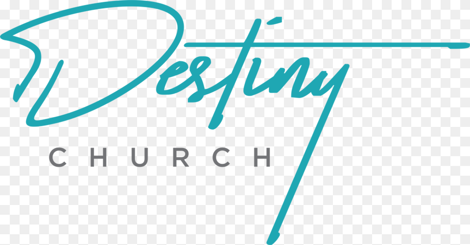 Destiny Church, Handwriting, Text Free Png Download