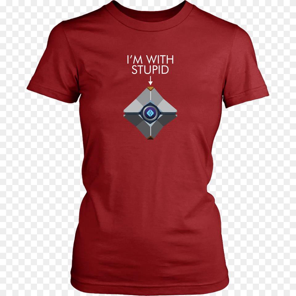 Destiny Ghost Im With Stupid Womens T Shirt Hangry Gamer Gear, Clothing, T-shirt Free Png Download